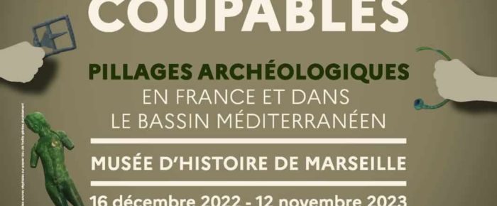Trésors coupables.Pillages archéologiques en France et dans le bassin méditerranéenMusée d’Histoire de Marseille, 16 décembre 2022 – 12 novembre 2023