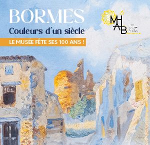 Bormes, Couleurs d’un siècle Bormes, Couleurs d’un siècle